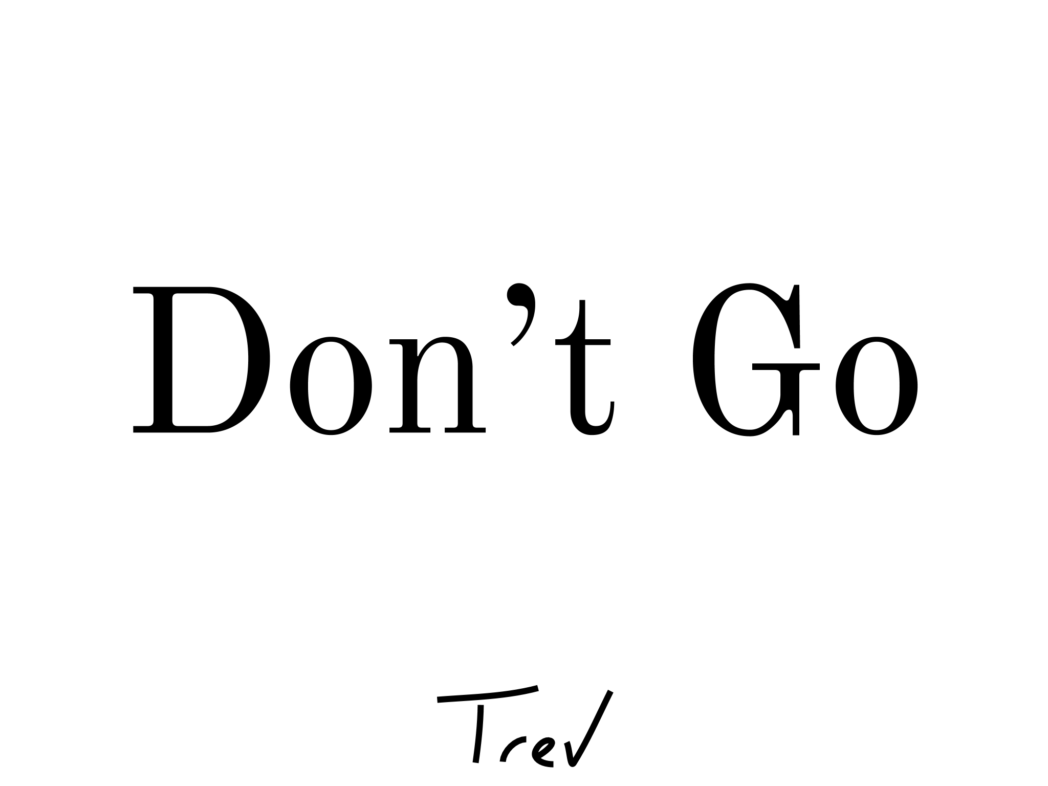 Don't Go (1) - Picture Book