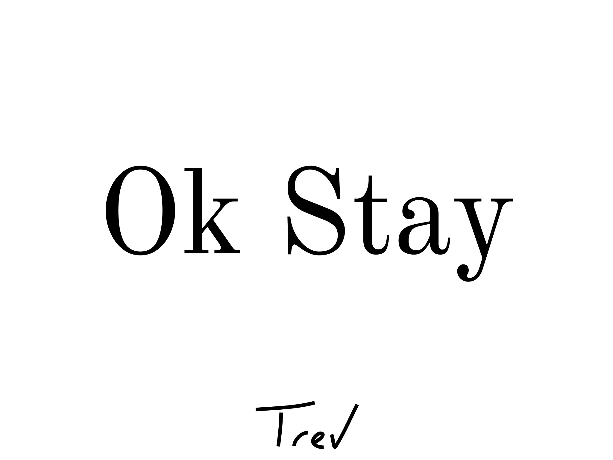 Ok Stay